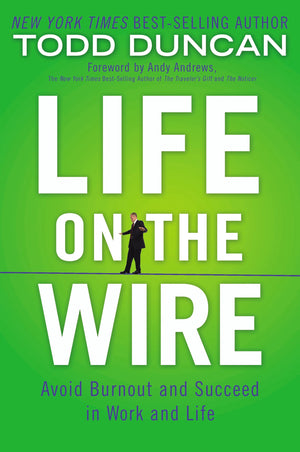 Life On The Wire: Avoid Burnout And Succeed In Work And Life,Used