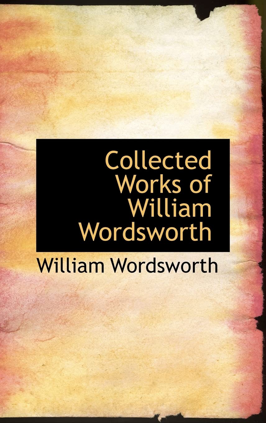 Collected Works of William Wordsworth,Used