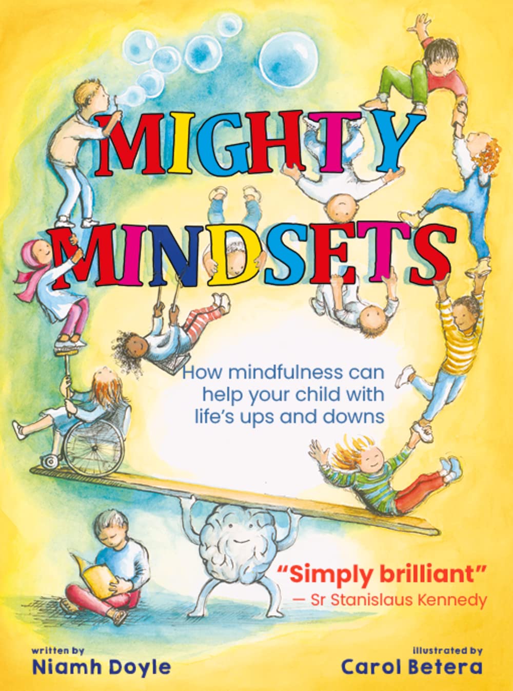 Mighty Mindsets: How mindfulness can help your child with life's ups and downs,New