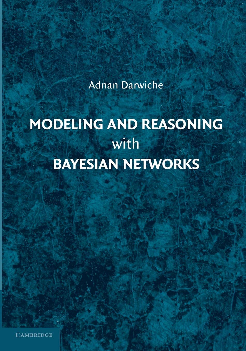 Modeling and Reasoning with Bayesian Networks,Used