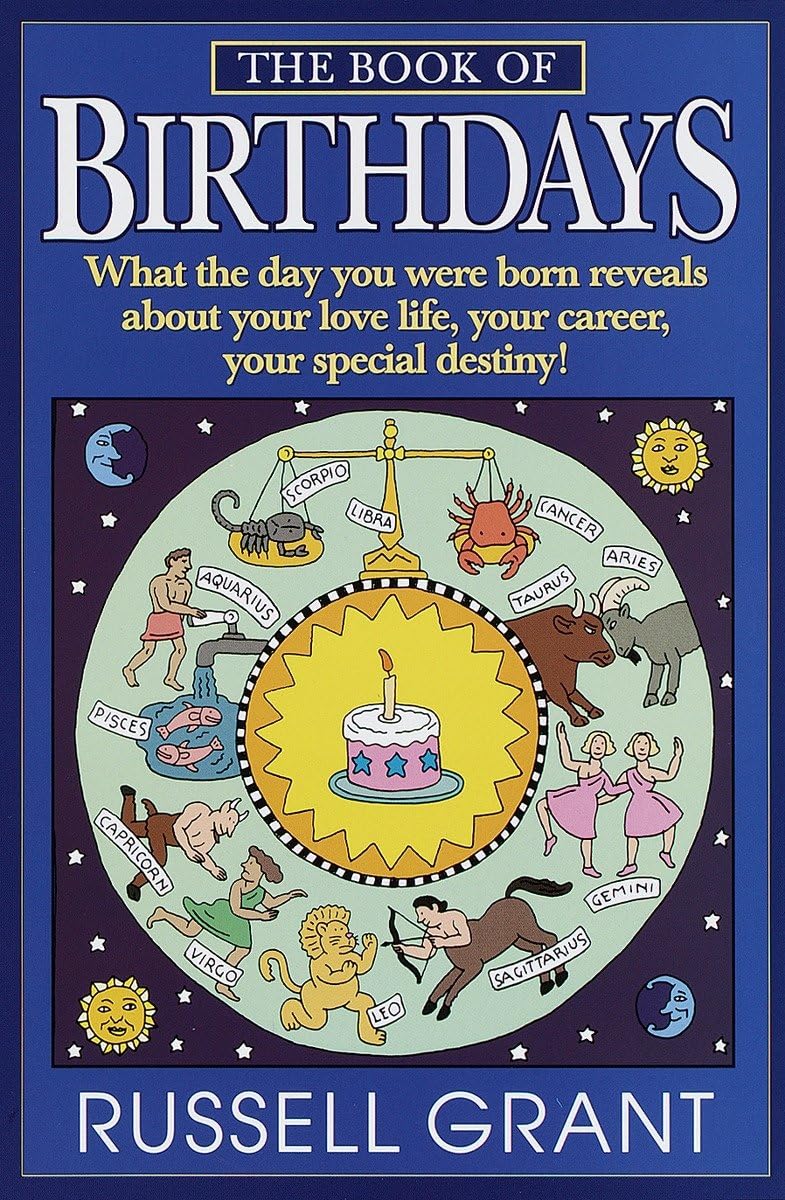 The Book of Birthdays: What the Day You Were Born Reveals About Your Love Life, Your Career, Your Special Destiny!,Used