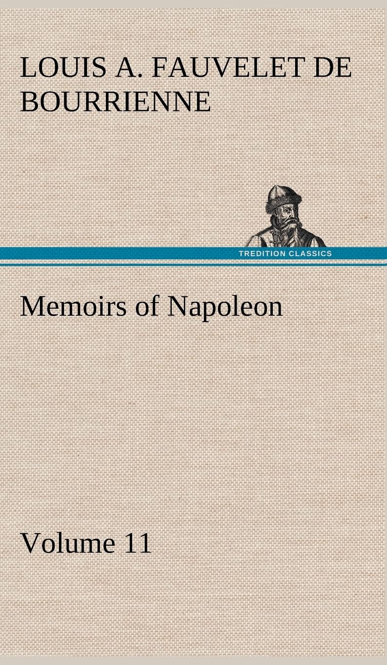 Memoirs of Napoleon  Volume 11,Used