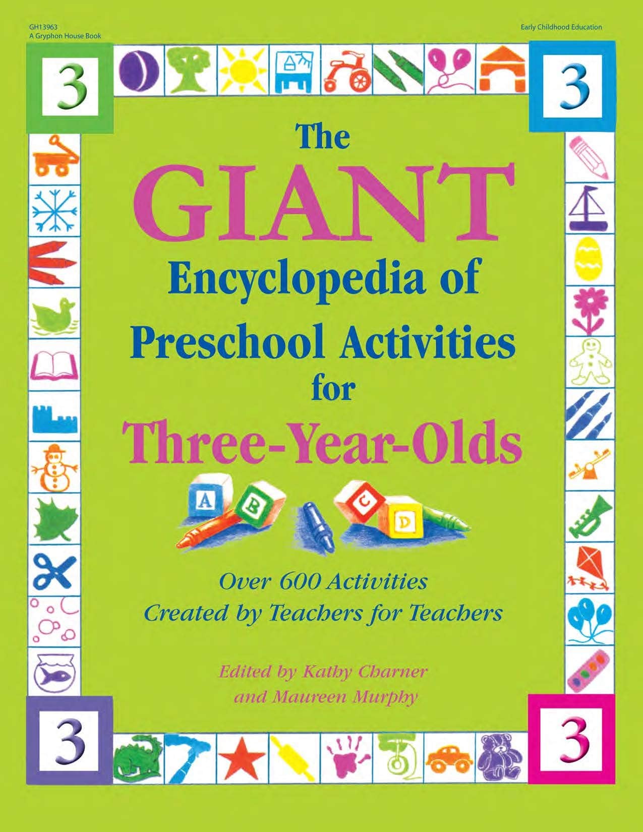 The GIANT Encyclopedia of Preschool Activities for ThreeYearOlds: Over 600 Activities Created by Teachers for Teachers (The GI,Used