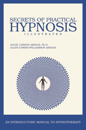 Secrets of Practical Hypnosis: (An Introductory Manual to Hypnotherapy, Illustrated),Used