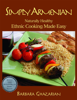 Simply Armenian: Naturally Healthy Ethnic Cooking Made Easy,Used