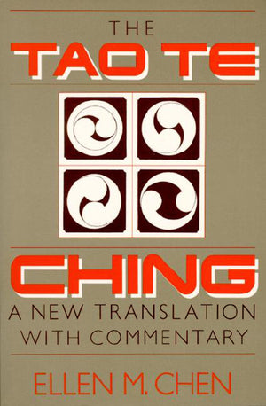 Tao Te Ching: A New Translation with Commentary,New
