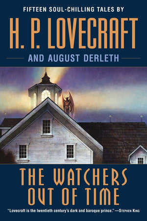 The Watchers Out of Time: Fifteen soulchilling tales by H. P. Lovecraft,Used