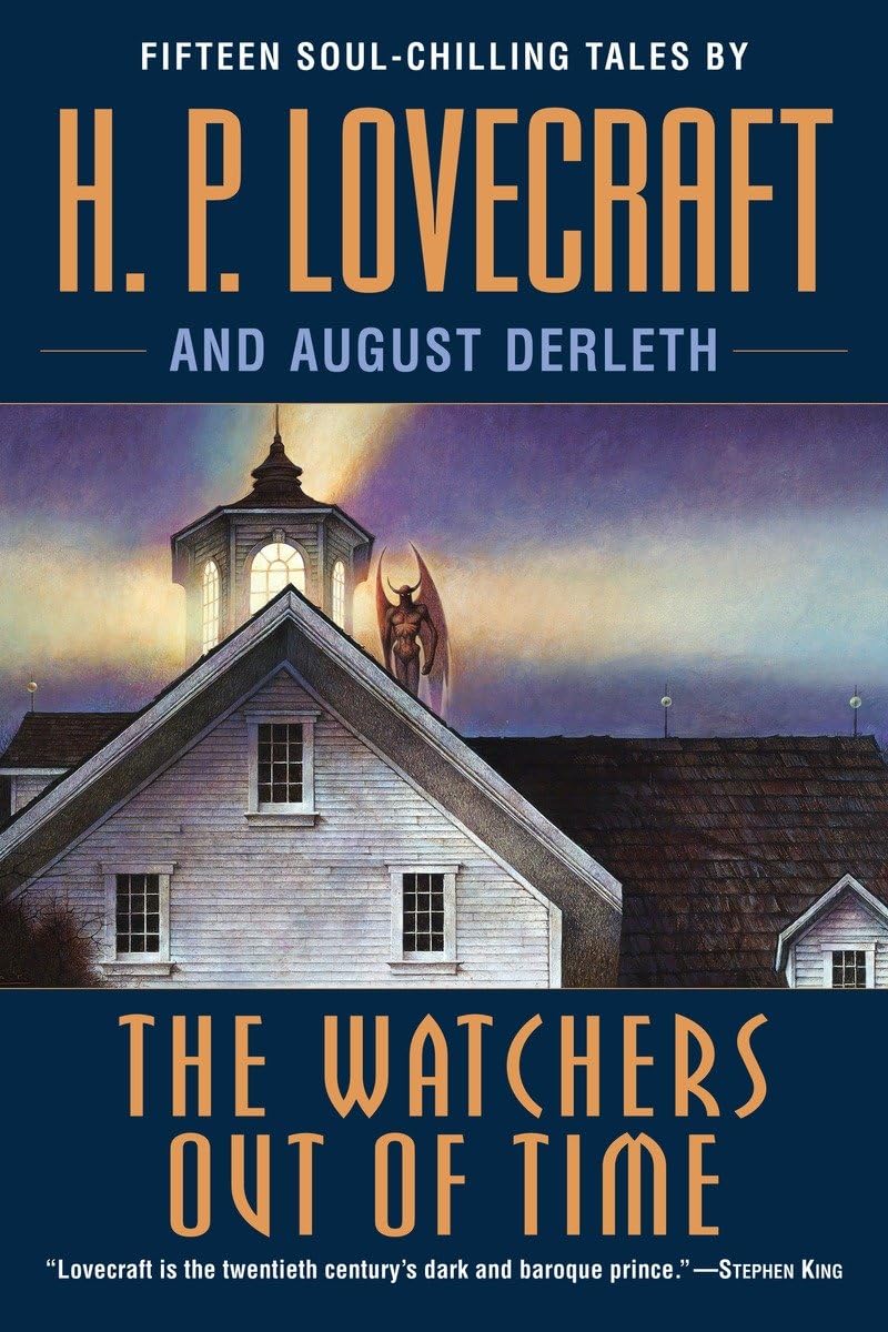 The Watchers Out of Time: Fifteen soulchilling tales by H. P. Lovecraft,Used