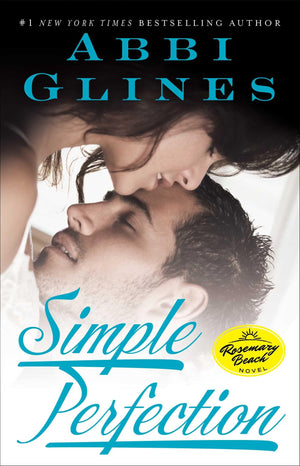Simple Perfection: A Rosemary Beach Novel (6) (The Rosemary Beach Series),New