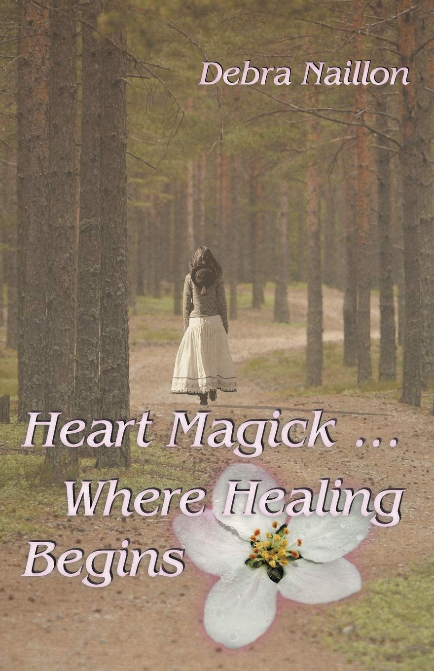 Heart Magick . . . Where Healing Begins,Used