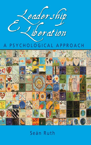 Leadership and Liberation: A Psychological Approach,Used