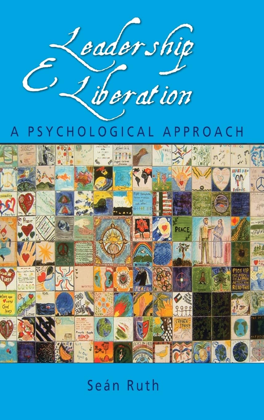 Leadership and Liberation: A Psychological Approach,Used