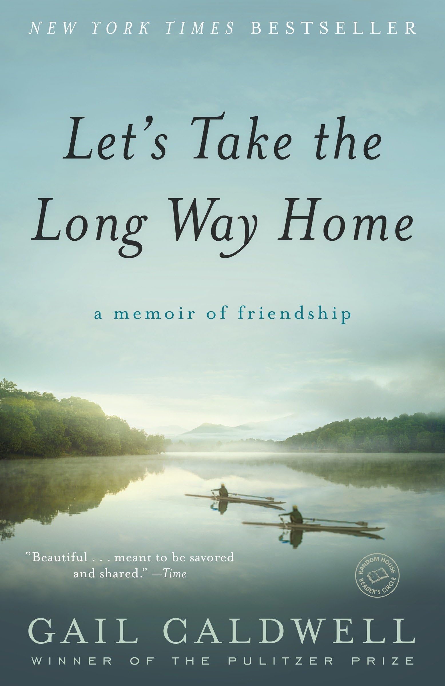Let'S Take The Long Way Home: A Memoir Of Friendship