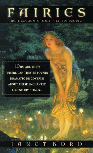 Fairies: Real Encounters With Little People,New