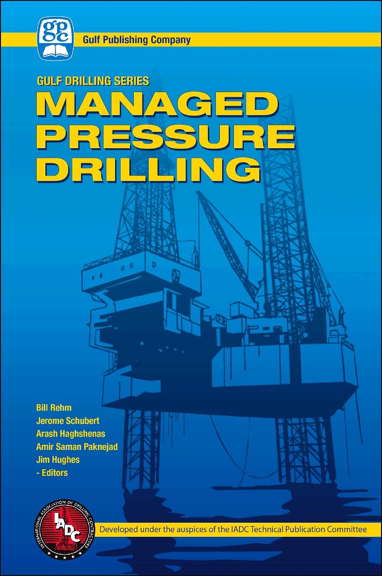 Managed Pressure Drilling: Equipment and Operations (Gulf Drilling Guides),Used