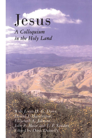 Jesus: A Colloquium In The Holy Land,New