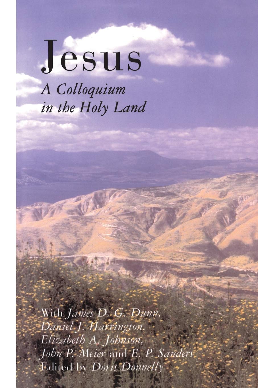 Jesus: A Colloquium In The Holy Land,New