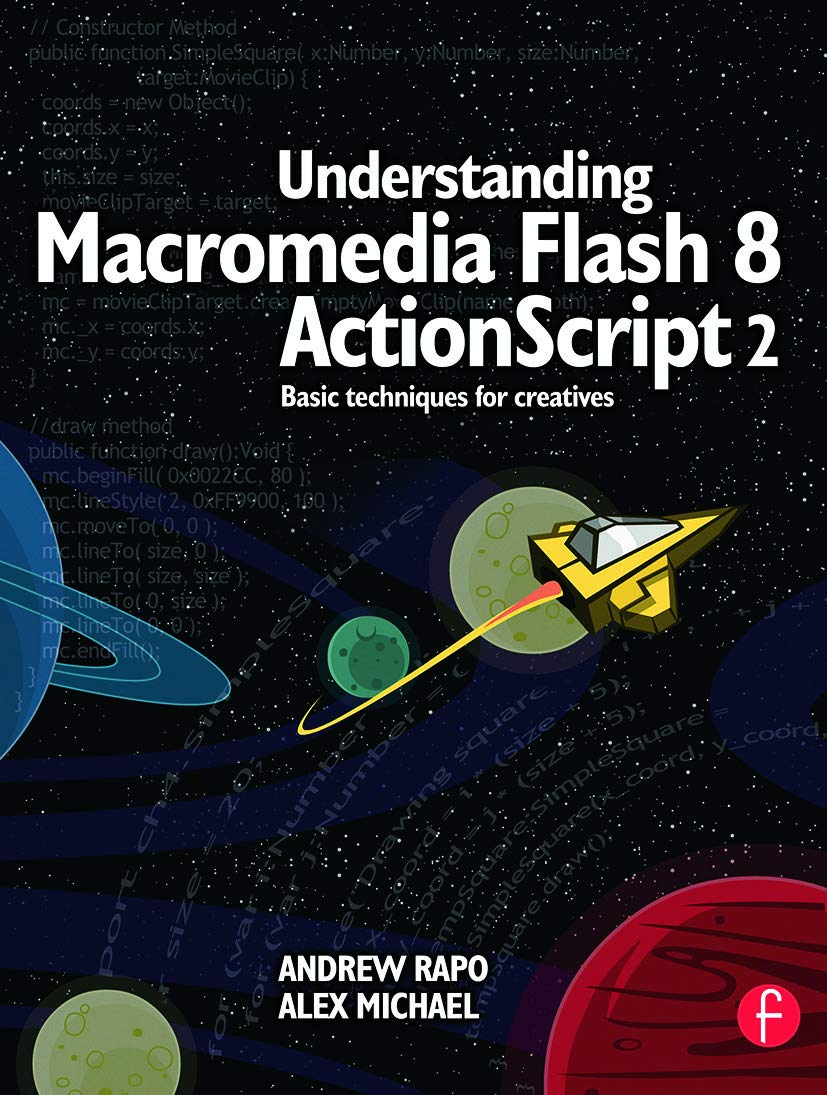 Understanding Macromedia Flash 8 ActionScript 2: Basic techniques for creatives,Used