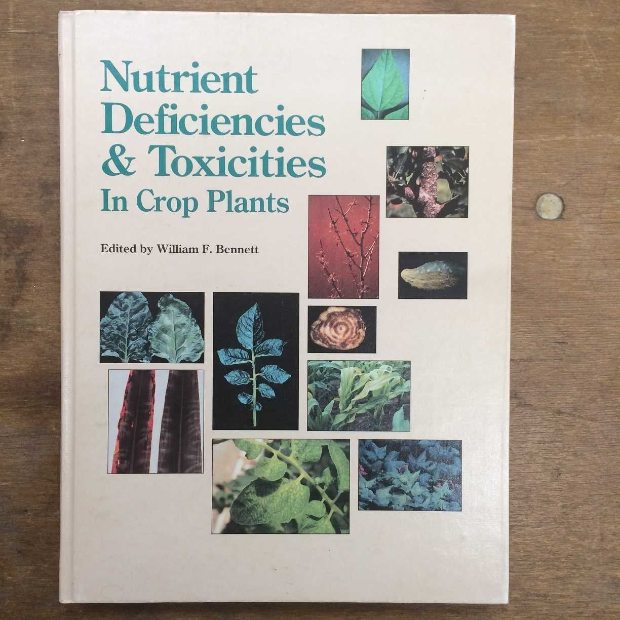 Nutrient Deficiencies & Toxicities In Crop Plants,New