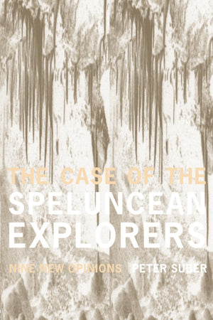 The Case of the Speluncean Explorers: Nine New Opinions,Used