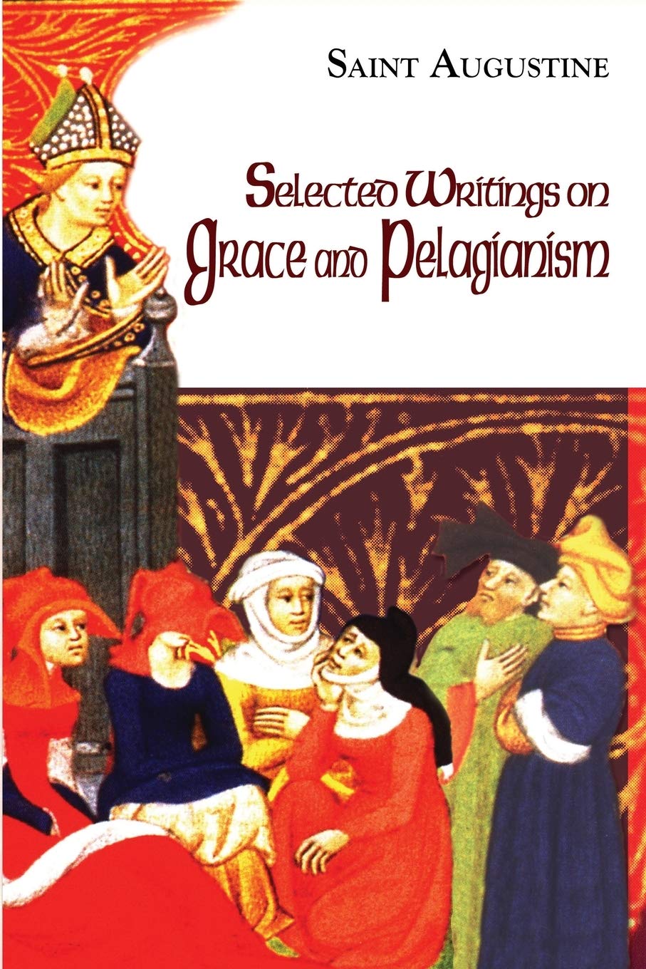 Selected Writings on Grace and Pelagianism (The Works of Saint Augustine: A Translation for the 21st Century),Used