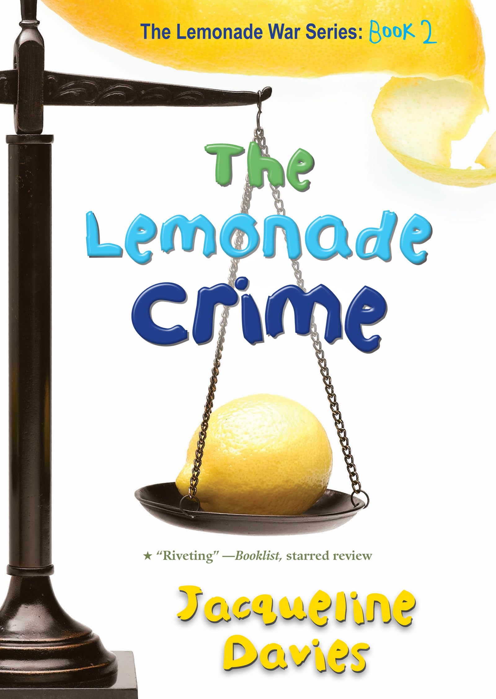 The Lemonade Crime (The Lemonade War Series, 2),New