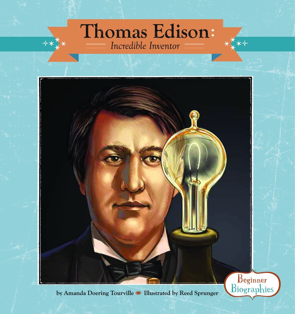Thomas Edison: Incredible Inventor (Beginner Biographies, 2),Used