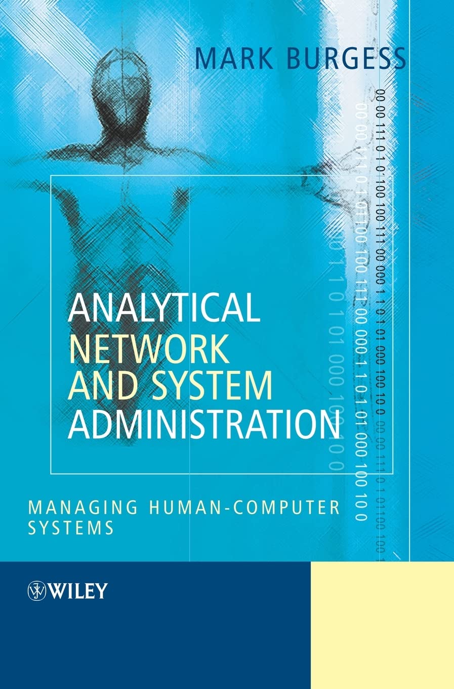 Analytical Network and System Administration: Managing HumanComputer Networks,Used
