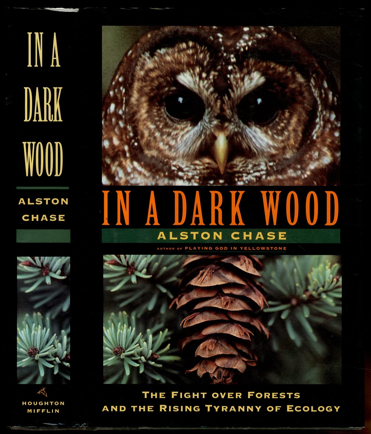 In a Dark Wood: The Fight over Forests and the Rising Tyranny of Ecology,Used
