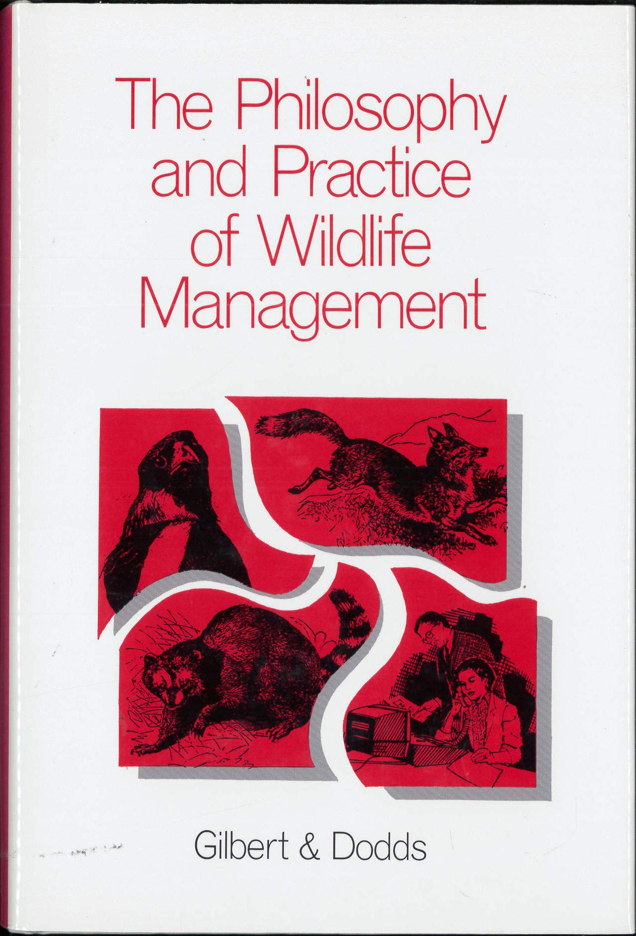 The philosophy and practice of wildlife management,Used