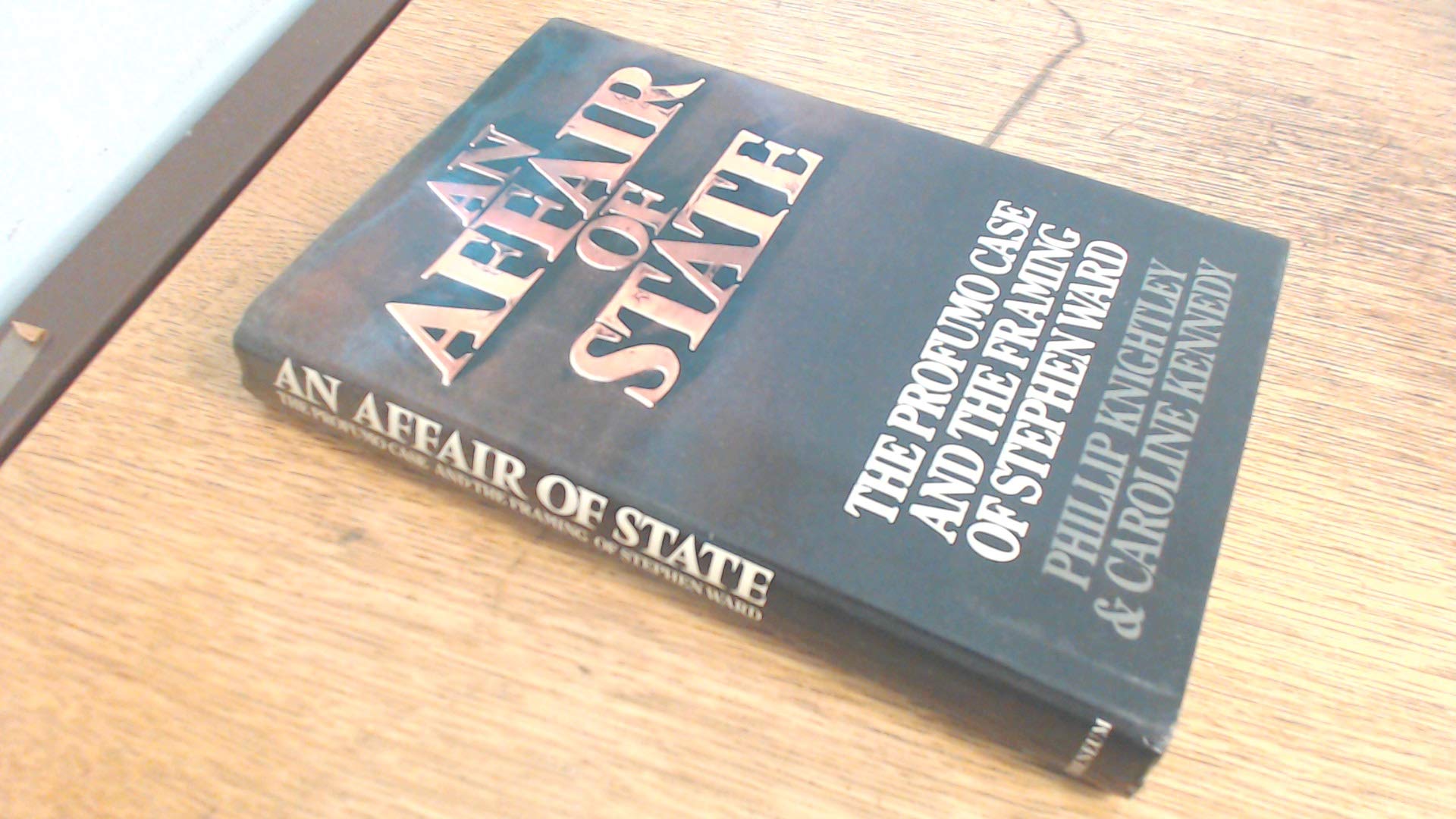 An Affair of State: The Profumo Case and the Framing of Stephen Ward,Used