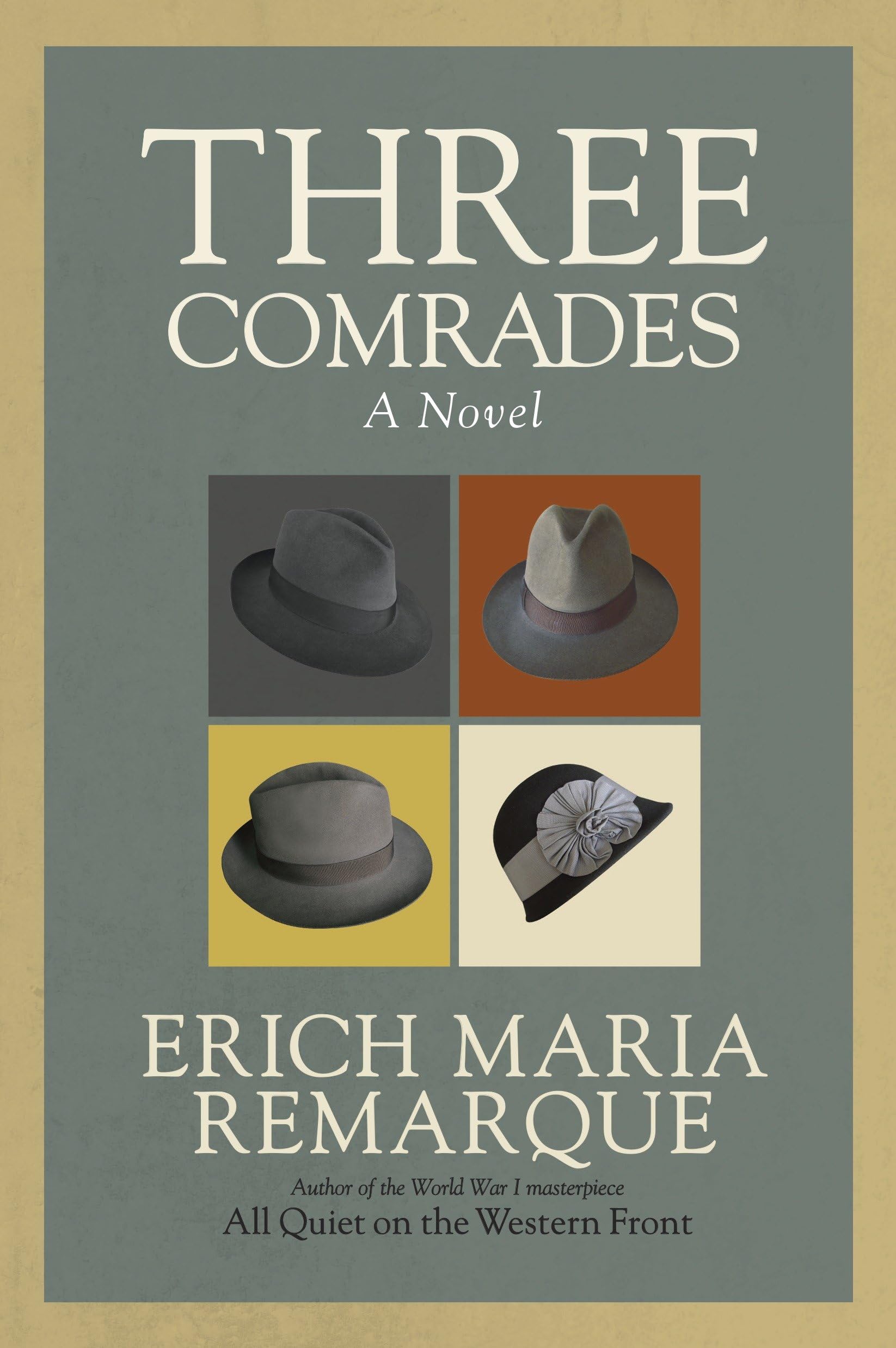 Three Comrades: A Novel,New