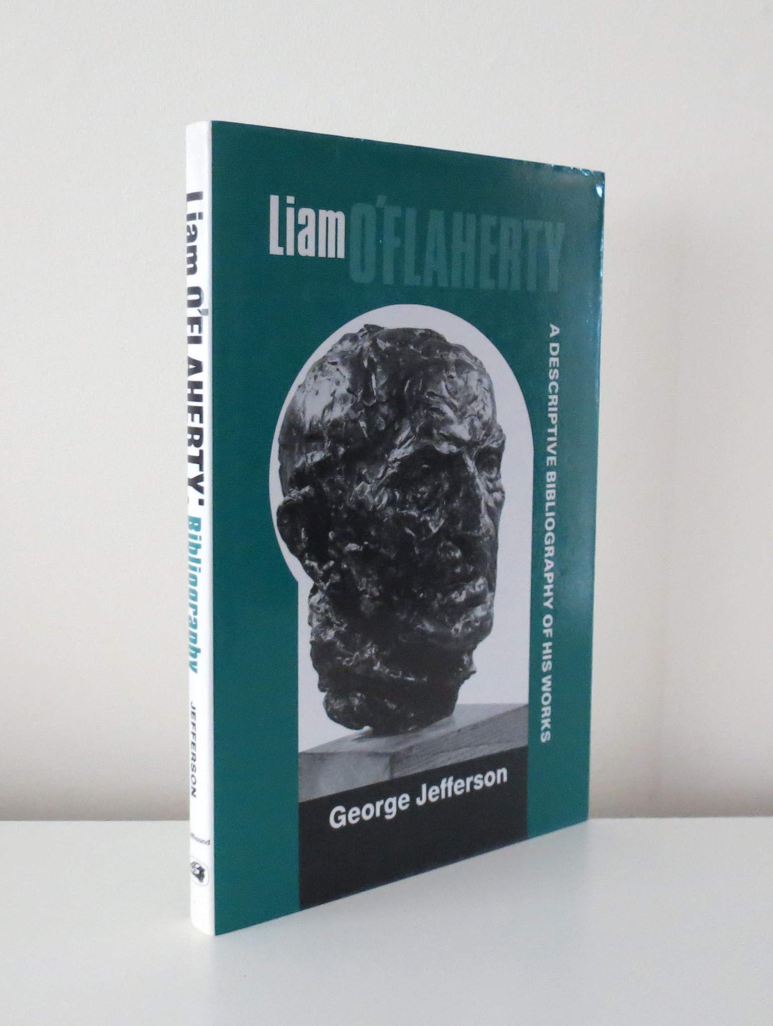 Liam O'Flaherty: A Descriptive Bibliography of His Works,New