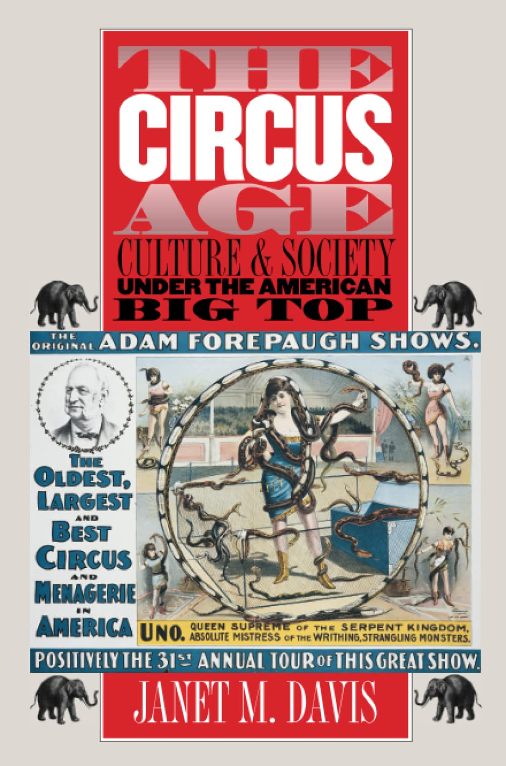 The Circus Age: Culture and Society under the American Big Top,Used