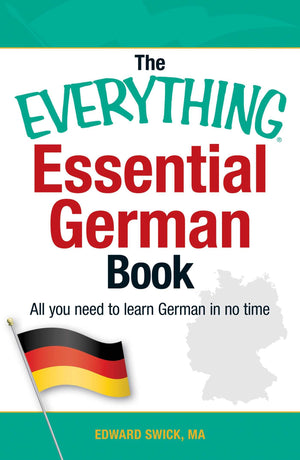 The Everything Essential German Book: All You Need To Learn German In No Time! (Everything Series),Used