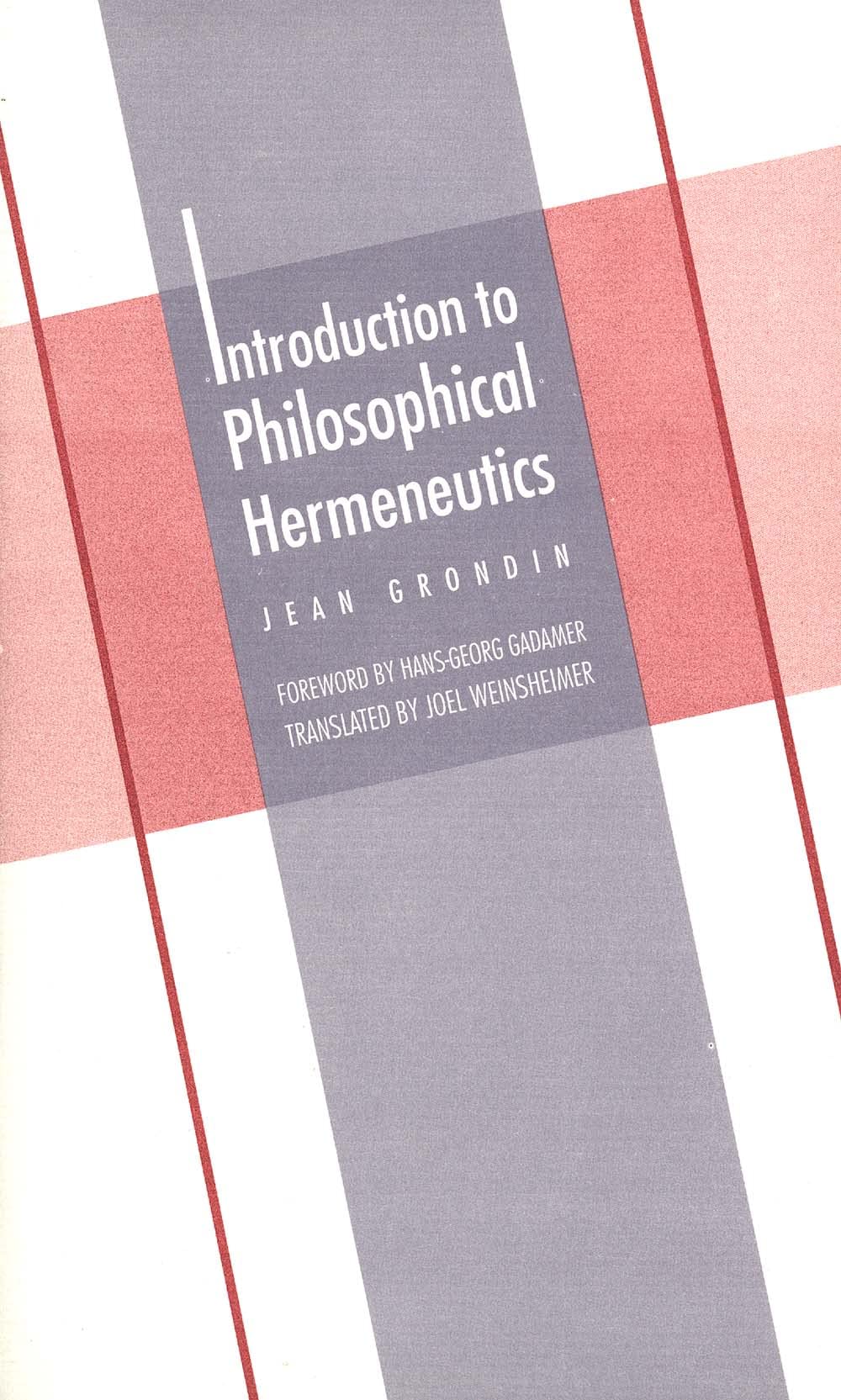Introduction To Philosophical Hermeneutics (Yale Studies In Hermeneutics),New