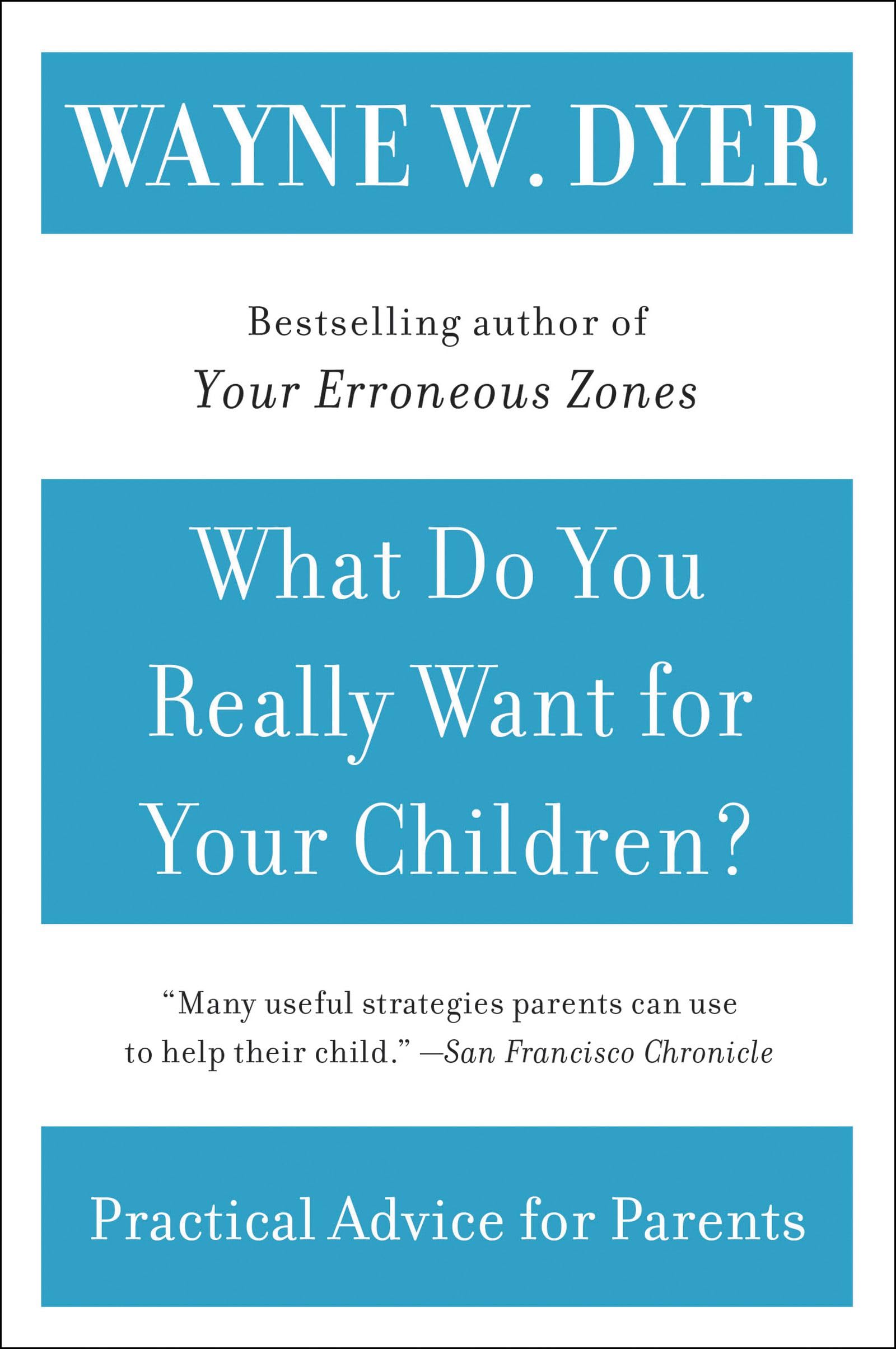 What Do You Really Want for Your Children?,New