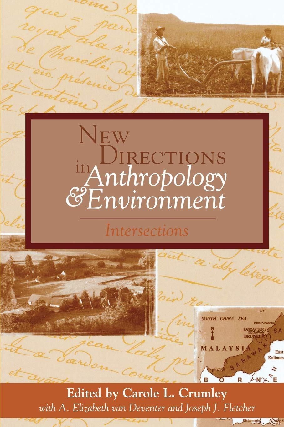 New Directions in Anthropology and Environment: Intersections,Used
