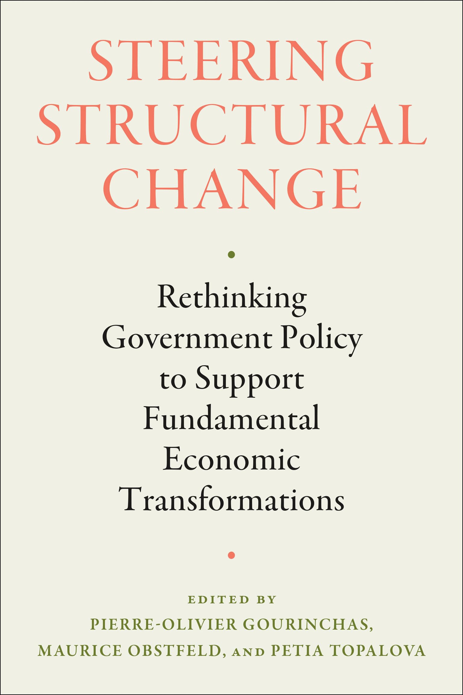 Steering Structural Change: Rethinking Government Policy To Support Fundamental Economic Transformations
