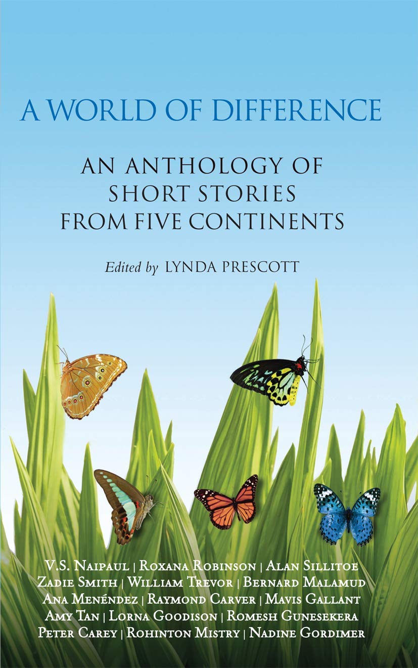 A World Of Difference: An Anthology Of Short Stories From Five Continents,New