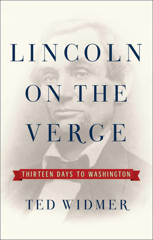 Lincoln on the Verge: Thirteen Days to Washington,Used