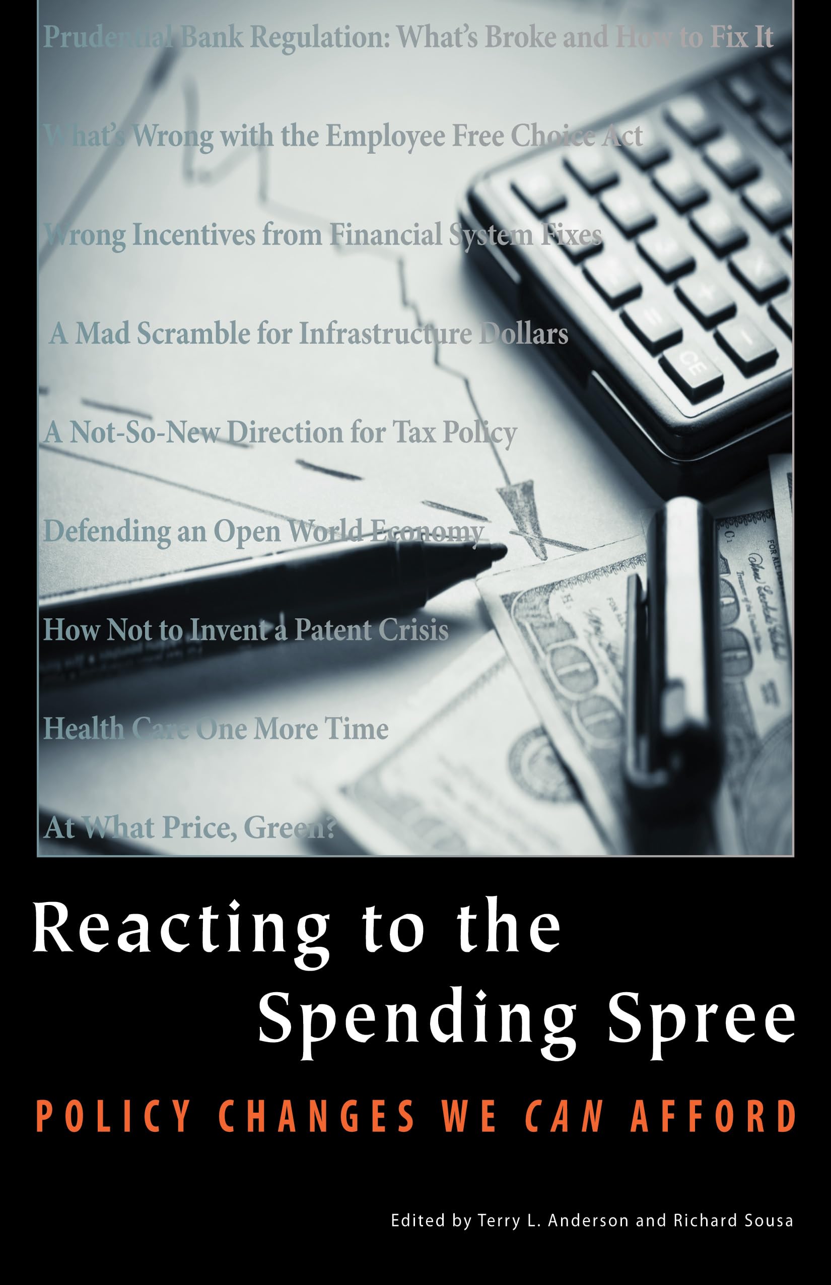 Reacting To The Spending Spree: Policy Changes We Can Afford (Hoover Institution Press Publication),New