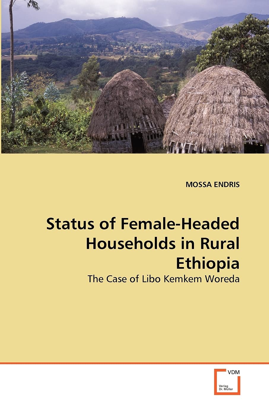 Status of FemaleHeaded Households in Rural Ethiopia: The Case of Libo Kemkem Woreda,Used
