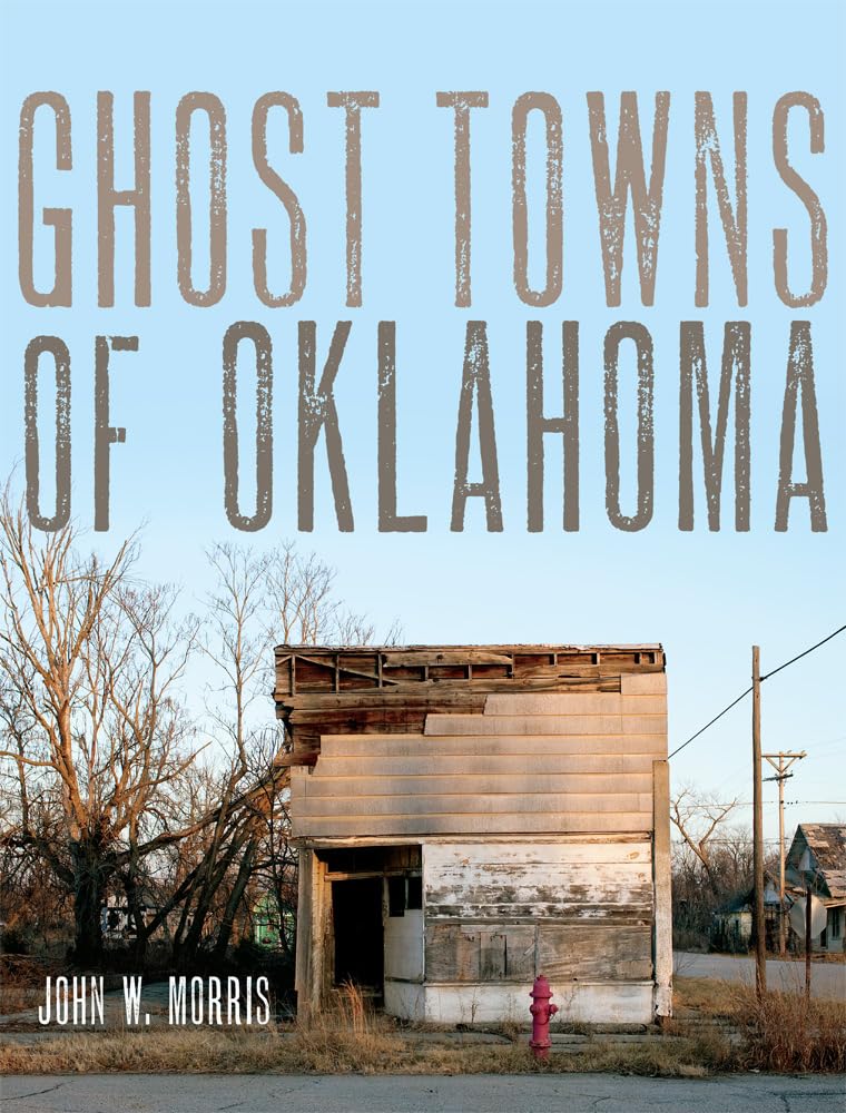 Ghost Towns Of Oklahoma,Used