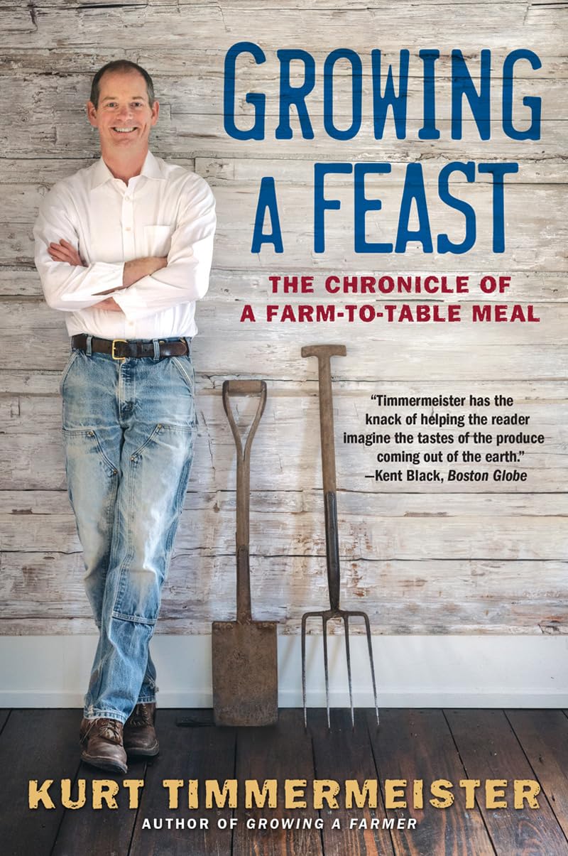 Growing a Feast: The Chronicle of a FarmtoTable Meal,Used
