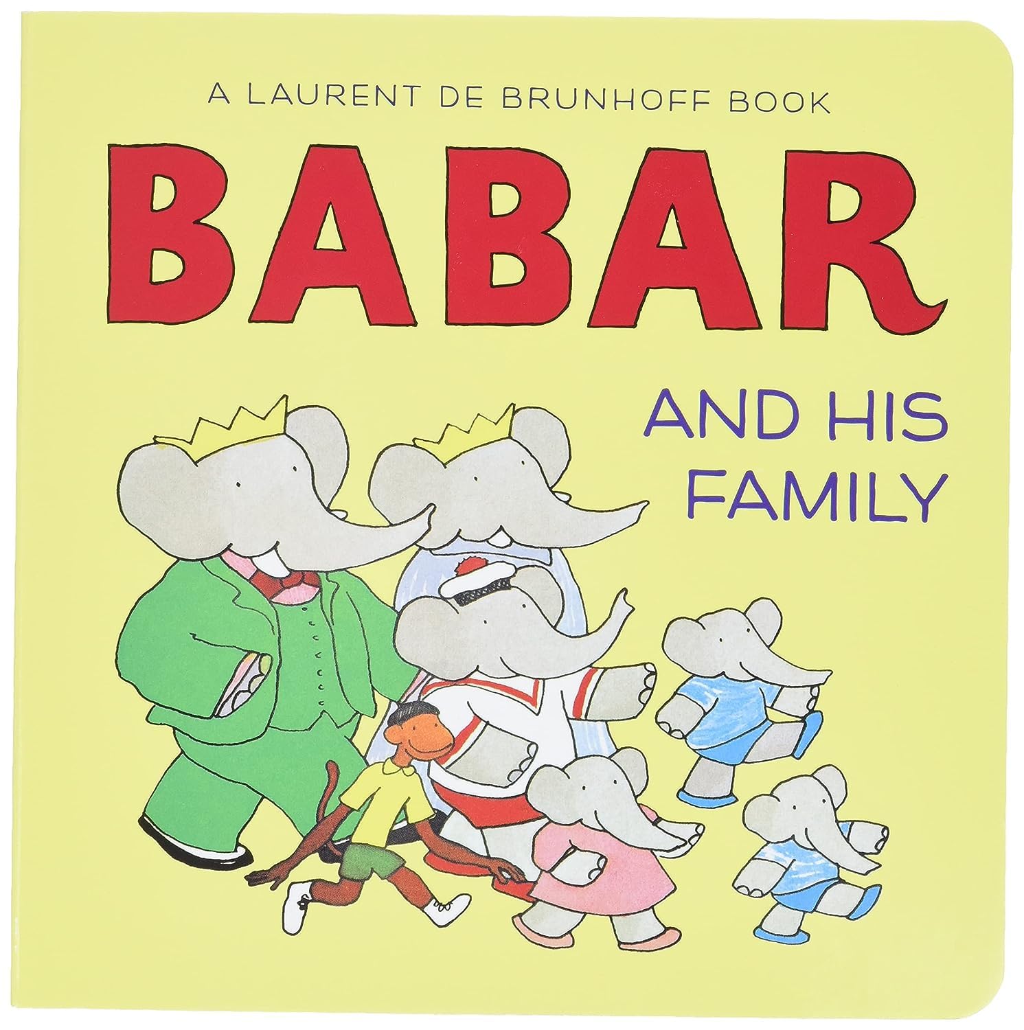 Babar And His Family: A Board Book (Babar (Harry N. Abrams))