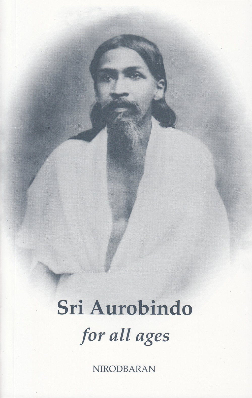 Sri Aurobindo For All Ages: A Biography,Used
