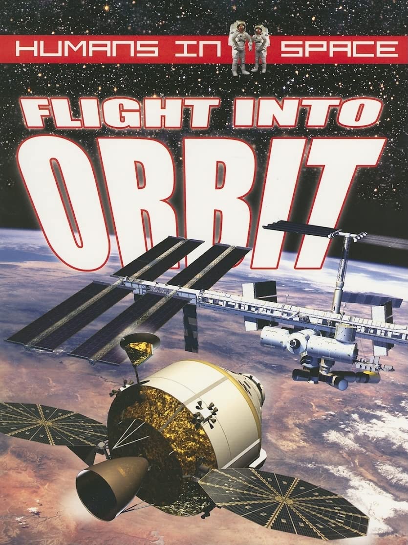 Flight into Orbit (Humans in Space, 2),Used