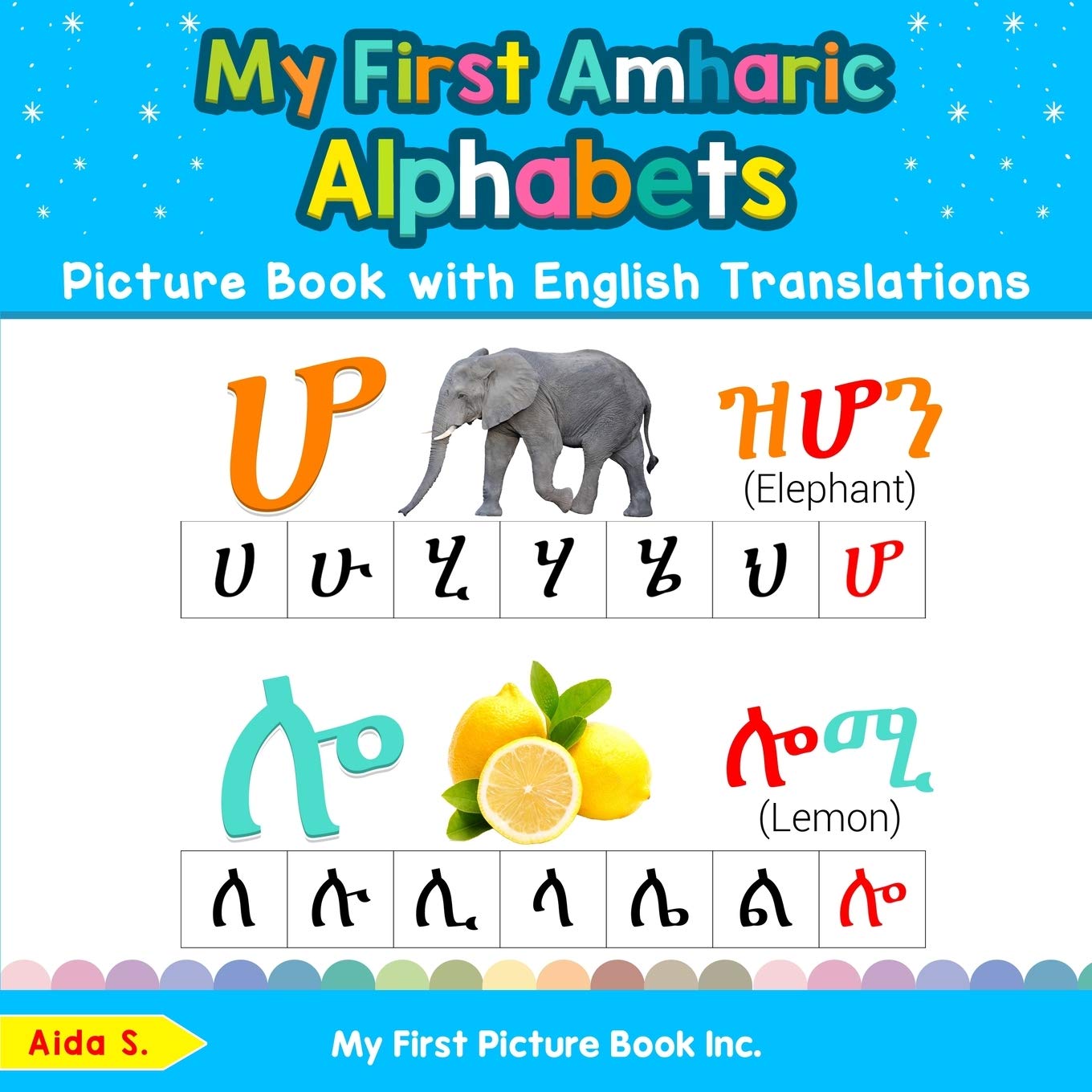 My First Amharic Alphabets Picture Book with English Translations: Bilingual Early Learning & Easy Teaching Amharic Books for Ki,Used