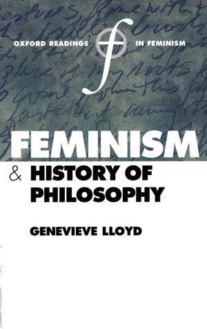 Feminism and History of Philosophy (Oxford Readings in Feminism),Used
